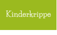 Kinderkrippe