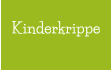 Kinderkrippe